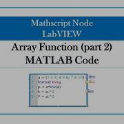 Array Function Part 2 MATLAB Code Array Function Part 2 MATLAB Code LabVIEW Programming