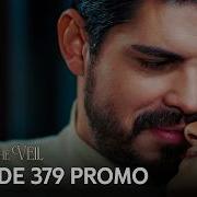 Gelin 379 Bölüm Fragmanı Behind The Veil Episode 379 Promo