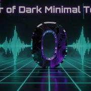1 Hour Of Dark Minimal Techno Deep Focus Hypnotic Grooves