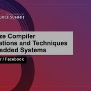 Code Size Compiler Optimizations And Techniques For Embedded Systems Aditya Kumar Facebook