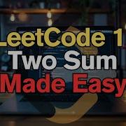 LeetCode 1 Two Sum Made Easy For Complete Beginners Python Tutorial