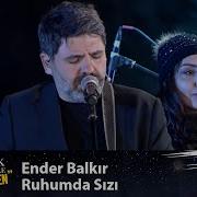 Ender Balkır RUHUMDA SIZI