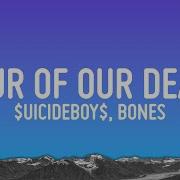 UICIDEBOY Now And At The Hour Of Our Death Lyrics Ft Bones