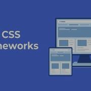 Explore The Best CSS Frameworks