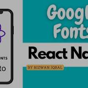 How To Use Google Fonts In React Native Custom Fonts