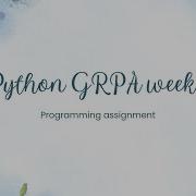 Python GRPA Week 3 1 2 3 And 4 Programming Assignment IITM BS Degree