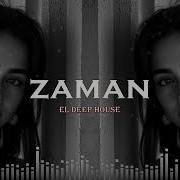 Zaman EDM Deep House Azəri Deep House Azəri Mahnılar 2026 Həmən O Mahnı