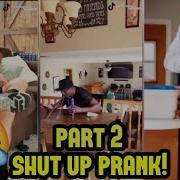 Shut Up Prank On Dad TikTok Compilation Part 2 Tiktok Most Popular Compilations Latest