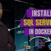 How To Install SQL Server In Docker Container