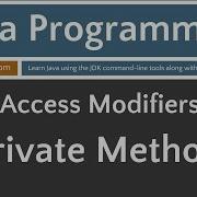 Learn Java Programming Private Access Applied To A Method