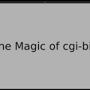The Magic Of Cgi Bin