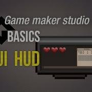 Game Maker Studio 2 Basics GUI HUD Essentail GMS Knowledge