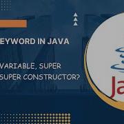 32 Super Keyword In JAVA Hindi Why To Use Super Keyword Use Of Super Variable Super Method