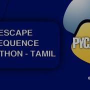 PYCAMP 9 2 Escape Sequence In Python Learn Python In தம ழ Python Full Course In Tamil