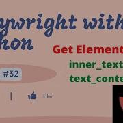 32 Playwright With Python How To Get Text Of An Element Inner Text Vs Text Content