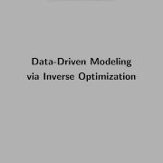 2025 26 Winter Lecture 2 3 Data Driven Modeling Inverse Optimization Prof Taewoo Lee