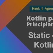 Aprende A Usar Los Companion Objects En Kotlin
