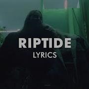 The Chainsmokers Riptide Lyrics