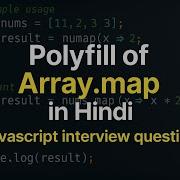 Polyfill Of Map Function Array Map Function Javascript Interview Question In Hindi