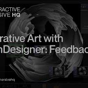 Generative Art With TouchDesigner Feedback TouchDesigner Tutorial 186