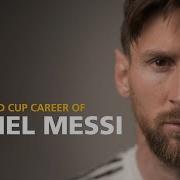Lionel Messi FIFA World Cup Career