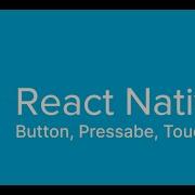 React Native 7 Dars Button Pressable TouchableHighlight TouchableOpacity