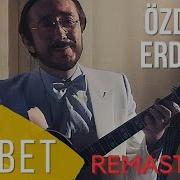 Özdemir Erdoğan Gurbet 2021 Remastered LevelUP Masters