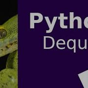 Python Dequue Double Ended Queue