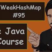WeakHashMap Examples 2022 Java Part 95