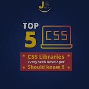 Top 5 CSS Libraries Every Web Developer Should Know Jobly