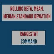 Rolling Window Regression Mean Median Standard Deviation In Stata