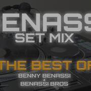 The Best Of Benny Benassi Benassi Bros 2002 2006 Satisfaction Illusion Able To Love