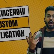 ServiceNow Custom Application