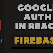 React Google Authentication Firebase Authentication Tutorial