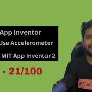 How To Use Accelerometer Sensor In MIT App Inventor 2 Day 21 100