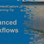 Advanced Workflows ContextCapture