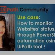How To Monitor Websites Status Health Through PowerShell Automation Using UiPath Tool
