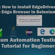 How To Install EdgeDriver To Launch Edge Browser In Selenium Script