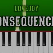Lovejoy Consequences Piano Tutorial EASY