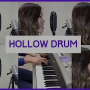 Anne Lam Hollow Drum By Laura Welsh Cover Video