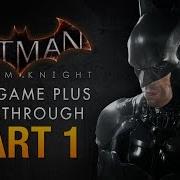 Batman Arkham Knight Walkthrough Part 1 Intro