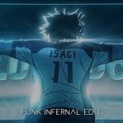 Blue Lock FUNK INFERNAL Edit AMV 4K