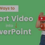 Embed A Video In Your PowerPoint 3 Ways To Watch Videos In PowerPoint