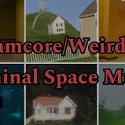 Dreamcore Weirdcore Liminal Space Music FULL SONGS