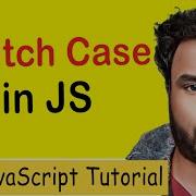 11 Switch Case Statement In JavaScript JavaScript Tutorial