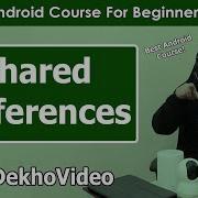 Shared Preferences Saving Data To Android Device Android Tutorials In Hindi 23
