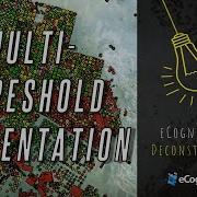 ECognition Deconstructed Multi Threshold Segmentation