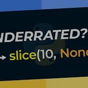 Slice In Python Is Underrated