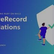 Understanding Ruby On Rails ActiveRecord Validations