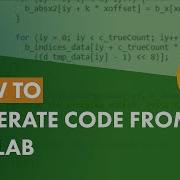 How To Generate Code From MATLAB